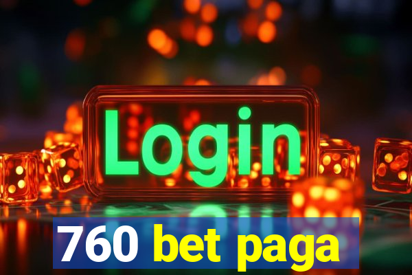 760 bet paga